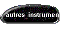 autres_instruments