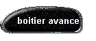 boitier avance