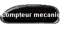Compteur mecanique