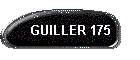 GUILLER 175