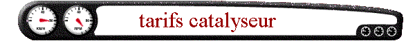 tarifs catalyseur