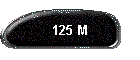 125 M