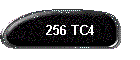 256 TC4