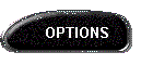 OPTIONS