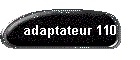 adaptateur 110