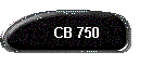 CB 750