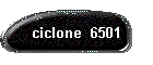 ciclone  6501