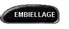 EMBIELLAGE