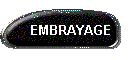 EMBRAYAGE