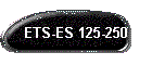 ETS-ES 125-250