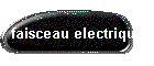 faisceau electrique