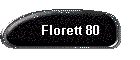 Florett 80