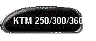 KTM 250/300/360