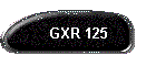 GXR 125