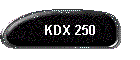 KDX 250