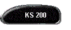 KS 200