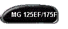 MG 125EF/175F