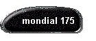 mondial 175