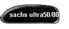sachs ultra50/80