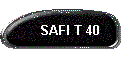 SAFI T 40
