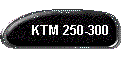 KTM 250-300