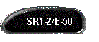 SR1-2/E-50