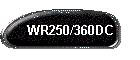WR250/360DC